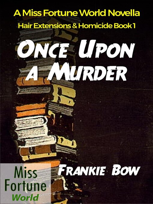 Title details for Once Upon a Murder by Frankie Bow - Available